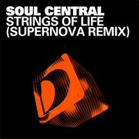 Soul Central - Strings Of Life (Supernova Remix)