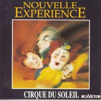 Cirque du Soleil - Nouvelle Experience