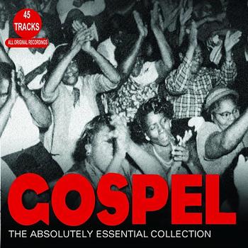 Various Artists - Gospel - The Absolutely Essential Collection