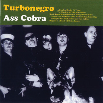 Turbonegro - Ass Cobra (Explicit)