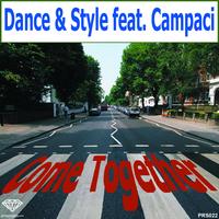 Dance & Style Feat. Campaci - Come Together