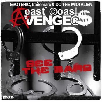East Coast Avengers - See The Bars (Explicit)