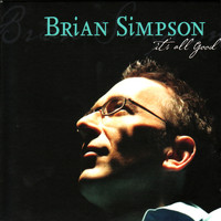 Brian Simpson - It's All Good