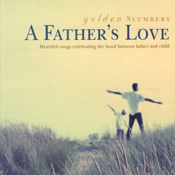 Various Artists - Golden Slumbers: A Father's Love