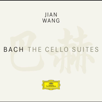 Jian Wang - Bach: The Cello Suites