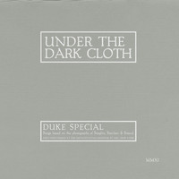 Duke Special - Under the Dark Cloth