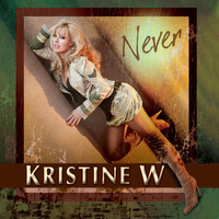 Kristine W - Never (The Remixes)