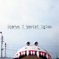 Icarus - Soviet Igloo