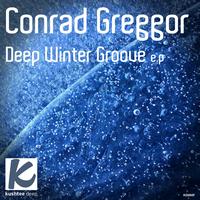 Conrad Greggor - Deep Winter Groove E.P