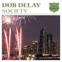 Dub Delay - Society