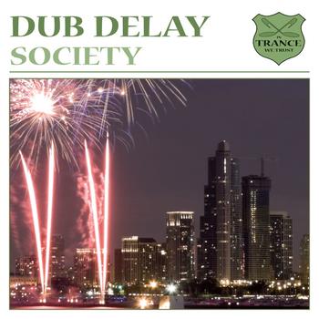 Dub Delay - Society
