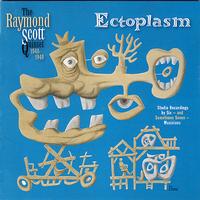 The Raymond Scott Quintet - Ectoplasm
