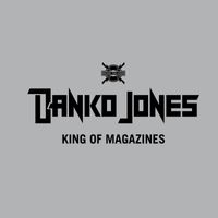 Danko Jones - King Of Magazines