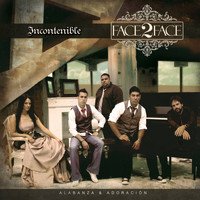 Face 2 Face - Incontenible