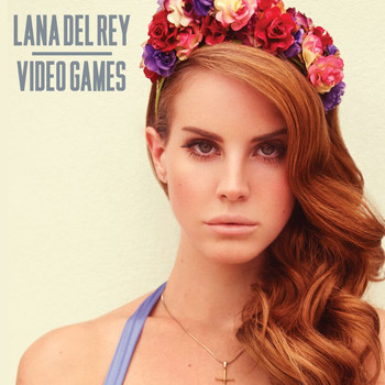 Lana Del Rey - Video Games (EP)