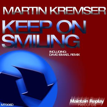 Martin Kremser - Keep On Similing