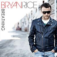 BRYAN RICE - Breathing