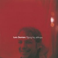 Lars Demian - Sjung hej allihopa
