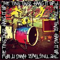 The Ting Tings - Hang It Up (Explicit)