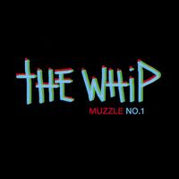 The Whip - Muzzle No.1