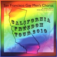 San Francisco Gay Men's Chorus - California Freedom Tour 2010
