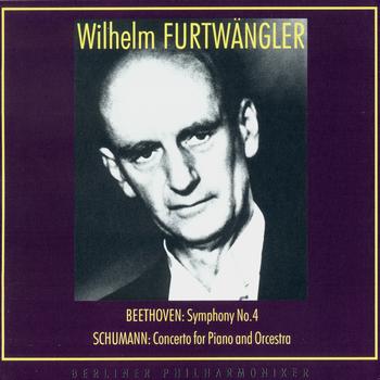 Wilhelm Furtwangler - Wilhelm Furtwangler Conducts. Ludwig van Beethoven, Robert Schumann