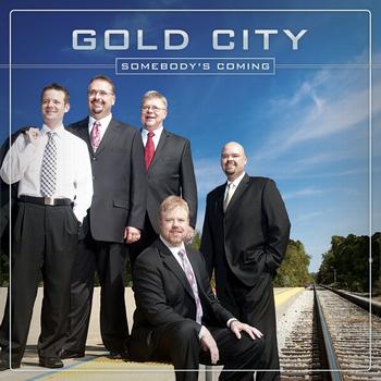 Gold City - Somebody's Coming