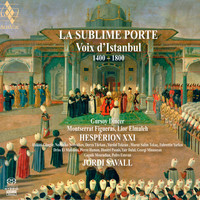 Jordi Savall - The Sublime Gate - The Voices of Istanbul