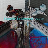 Francis Lockwood - Best Of