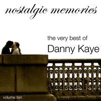 Danny Kaye - Nostalgic Memories-The Very Best of Danny Kaye-Vol. 10