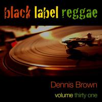 Dennis Brown - Black Label raggae-Dennis Brown-Vol. 31