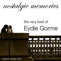 Eydie Gorme - Nostalgic Memories-The Very Best of Eydie Gorme-Vol. 99