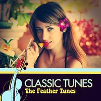 The Feather Tunes - Classic Tunes