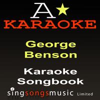 A* Karaoke - Karaoke Songbook (Originally Performed By George Benson) [Karaoke Audio Versions]