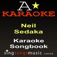A* Karaoke - Karaoke Songbook (Originally Performed By Neil Sedaka) [Karaoke Audio Versions]