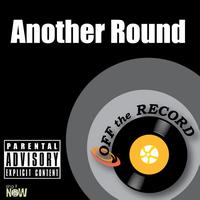 Off The Record - Another Round