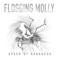 Flogging Molly - Speed of Darkness (Deluxe)