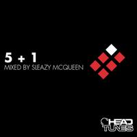 Sleazy Mcqueen - 5 + 1 Mixed by Sleazy McQueen