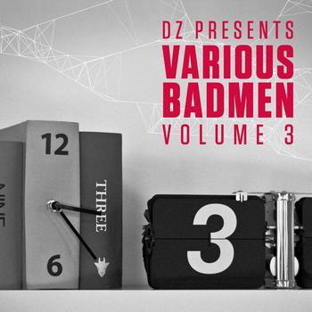 Various Artists - DZ Presents: Various Badmen III