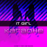 Chart Top Karaoke - It Girl
