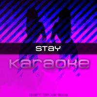 Chart Top Karaoke - Stay