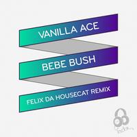 Vanilla Ace - Bebe Bush