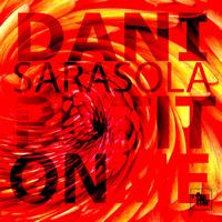 Dani Sarasola - Put it on me