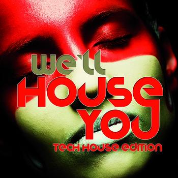 Various Artists - We'll House You - Tech House Edition
