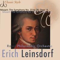 Royal Philharmonic Orchestra, Erich Leinsdorf - Mozart: Symphonies No. 23 to 28