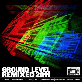 Various Artists - Ground Level Remixed 2011