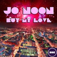 Jo Noon - Buy My Love