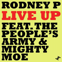 Rodney P - Live Up