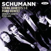 Gringolts Quartet - Schumann: String Quartets 1-3, Piano Quintet