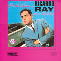 Ricardo Ray - On the Scene with Ricardo Ray
